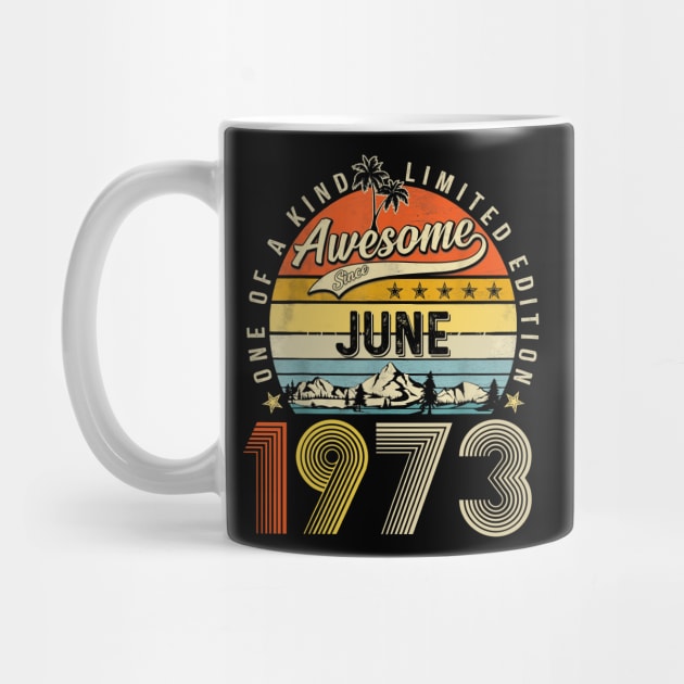 Awesome Since June 1973 Vintage 50th Birthday by Marcelo Nimtz